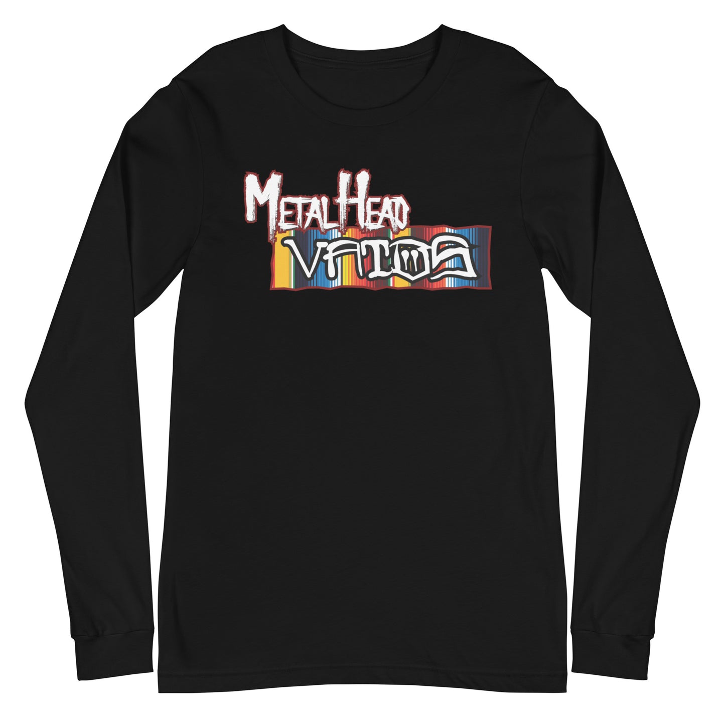 Metalhead Vatos Long sleeve Tee (Traditional Serape)